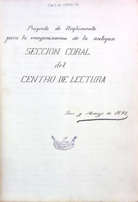 Proyecto de reglamento para la reorganización de la antigua Sección Coral del Centro de Lectura