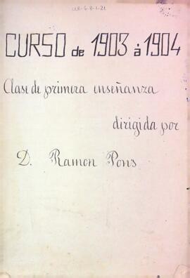 Llistat dels alumnes de la classe de Primera Ensenyança, del curs 1903/1904