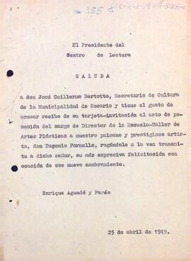 Comunicació del president al secretari de Cultura de la municipalitat de Rosario informant de l'enviament acusament de recepció de la invitació a l'acte de possessió al càrrec del director de l'Escola-Taller d'Ars Plàtiques d'Eugeni Fornells